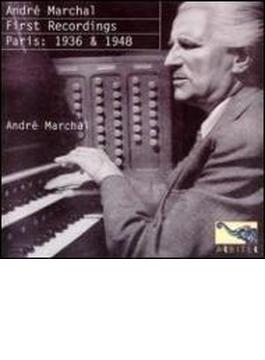 Andre Marchal First Recordings Paris 1936 & 1948