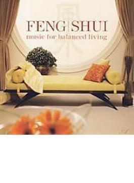 Feng Shui: For Balanced Liv