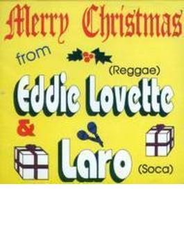 Merry Christmas From Eddie Lovette & Laro