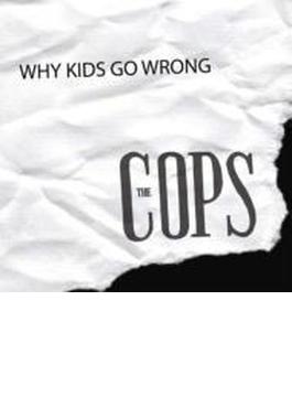 Why Kids Go Wrong