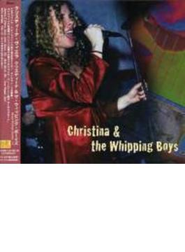 Christina & The Wipping Boys