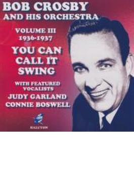 You Can Call It Swing Iii 1936-37