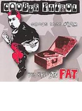 Songs That Were Too Shit For Fat