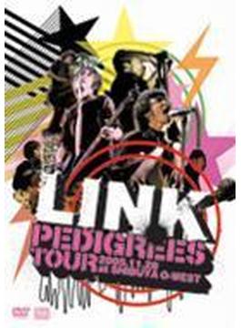 PEDIGREES TOUR 2005.11.28 at SHIBUYA O-WEST -渋谷オー・ウェストが世界の中心になった日-