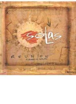 Reunion: A Decade Of Solas (+dvd)