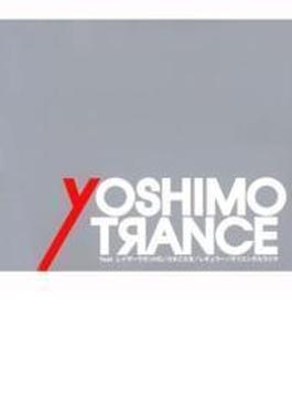 Yoshimo Trance