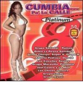 Cumbia Pa'la Calle: Platinum