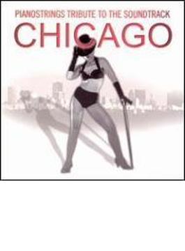 Pianostrings Tribute To Chicago Soundtrack