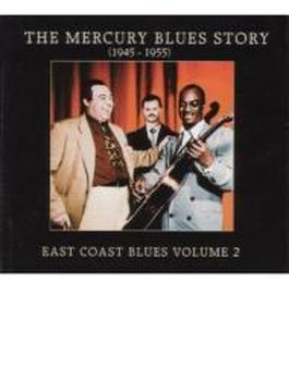 Mercury Blues Story: East Coast Blues: Vol.2