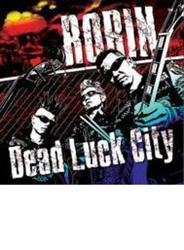 Dead Luck City