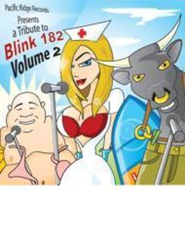 A Tribute To Blink 182: Vol.2: Acific Ridge Records Heroes Of P