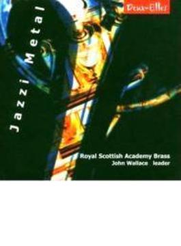 Jazzi Metal-portuguese Brass Music: Royal Scottish Academy Brass