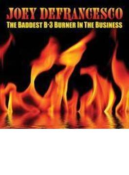 Baddest B-3 Burner In The Business