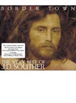 Border Town ～ Very Best Of Jd Souther