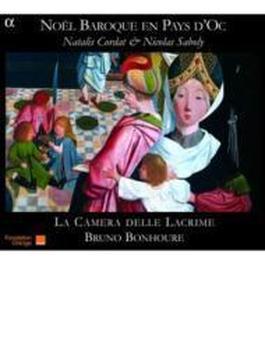 Noel Baroque En Pays D'oc: Bonhoure(T) La Camera Delle Lacrime