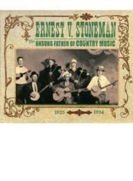 Ernest V Stoneman: Unsung Father Country 1925-34