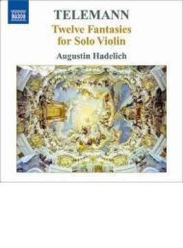無伴奏ヴァイオリンのための１２の幻想曲　ハーデリヒ