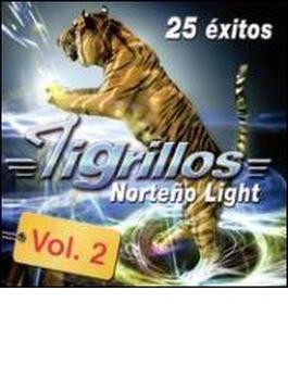 25 Exitos Nortenos Light Con Tigrillos: Vol.2