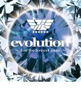 evolution ～for beloved one～