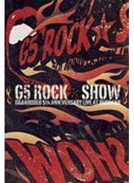 GRANRODEO LIVE AT BUDOKAN ～G5 ROCK☆SHOW～ (+CD)