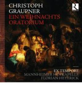 Weihnachts-oratorium: Heyerick / Ex Tempore Mannheimer Hofkapelle