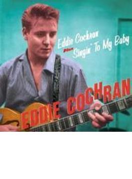 Eddie Cochran / Singin To My Baby