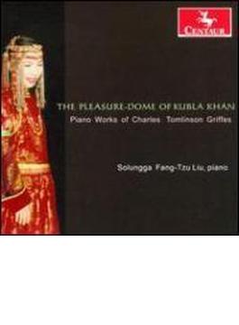 The Pleasure-dome Of Kubla Khan-piano Works: Solungga Fang-tzu Liu