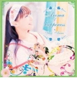 Aroma of happiness (+DVD)【通常盤】