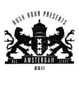 Rush Hour Presents: Amsterdam All Stars
