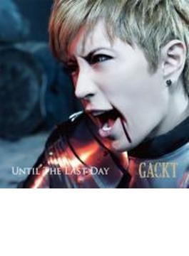 UNTIL THE LAST DAY (+DVD)