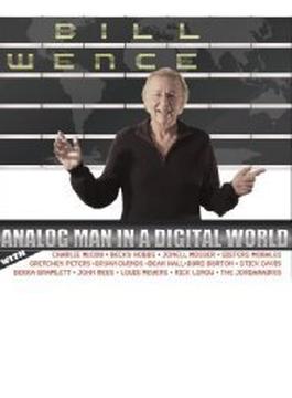 Analog Man In A Digital World