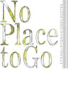 No Place To Go