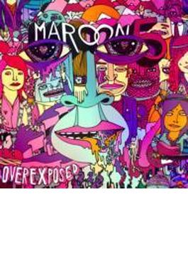 Overexposed -Deluxe Edition