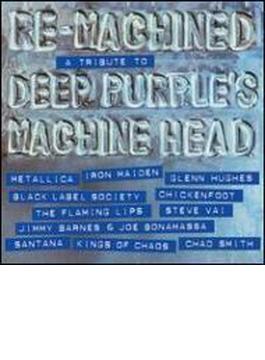 Re-machined: Deep Purple Tribute