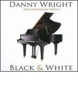 Black & White (25th Anniversary Edition)