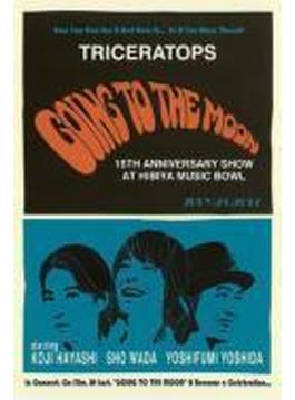 TRICERATOPS “GOING TO THE MOON"-15th ANNIVERSARY SHOW at HIBIYA MUSIC BOWL-