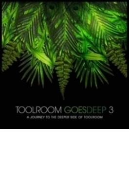 Toolroom Goes Deeper 3