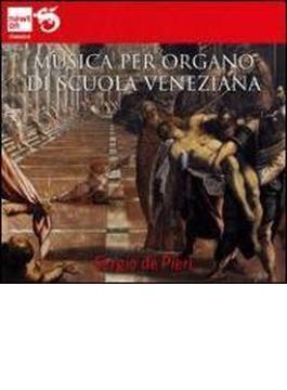 Organ Music From The Venetian School: Sergio De Pieri