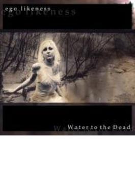 Water To The Dead