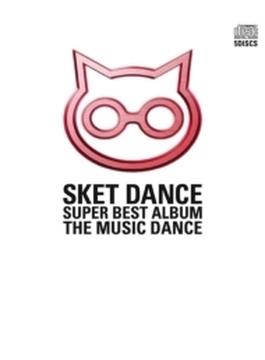Sket Dance Super Best Album (The Music Dance)