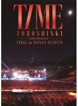東方神起 LIVE TOUR 2013 ～TIME～ FINAL in NISSAN STADIUM (DVD)