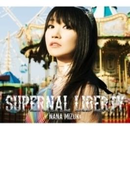 SUPERNAL LIBERTY 【初回限定盤(CD+BD) : 特製BOX＋アクアデジパック仕様＋スペシャルフォトブック】
