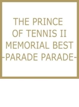 THE PRINCE OF TENNIS II MEMORIAL BEST-PARADE PARADE-