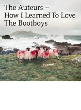 How I Learned To Love The Bootboys (Expanded Edition)