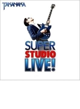 SUPER STUDIO LIVE!