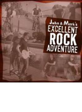 John & Mark's Excellent Rock Adventure