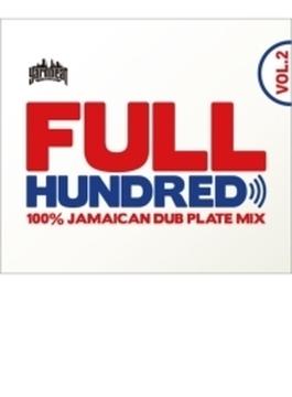 FULL HUNDRED VOL.2 -100% JAMAICAN DUB PLATE MIX- Mixed by YARD BEAT