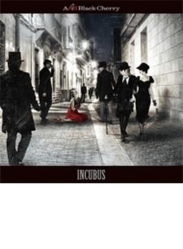 INCUBUS (+DVD)【初回限定盤】