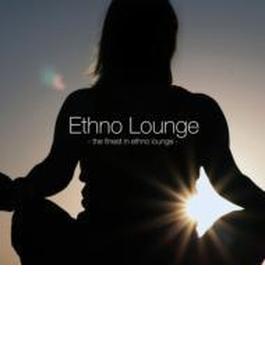 Ethno Lounge: The Finest In Ethno Lounge