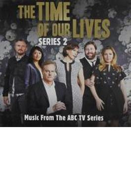 Time Of Our Lives 2: Music From The Abc Tv Series